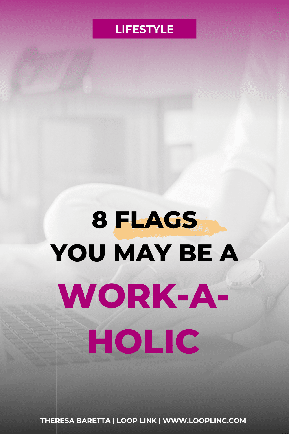 8 Flags You Might Be A Workaholic