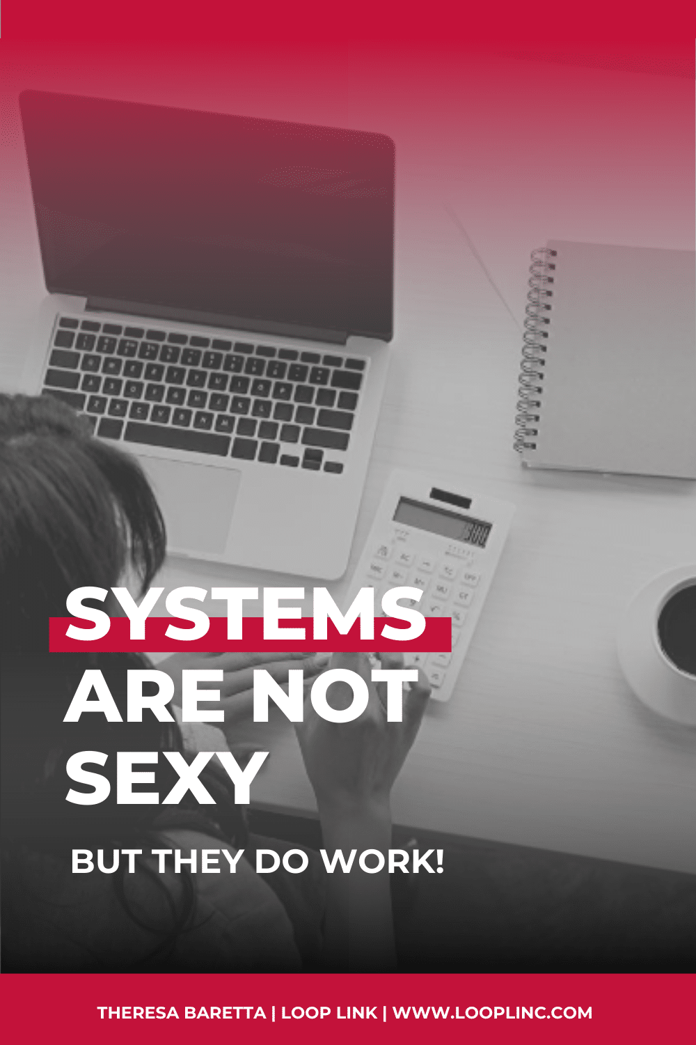 Systems are not sexy, But they do work!