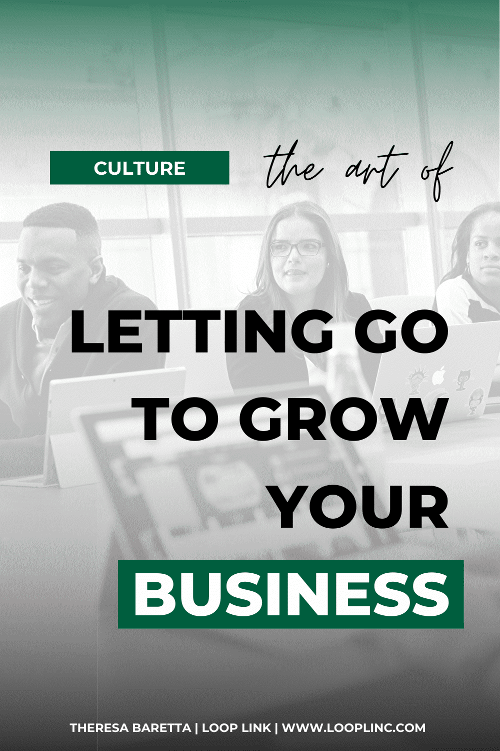 Your Business Grows When You Know What To Let Go