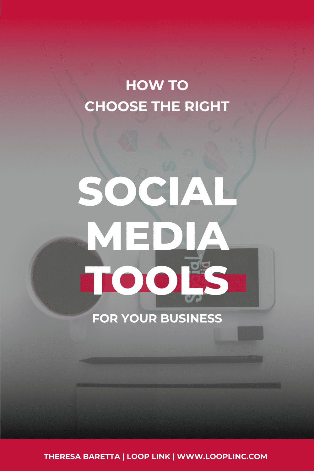 How to Choose The Right Social Media Tools for your business