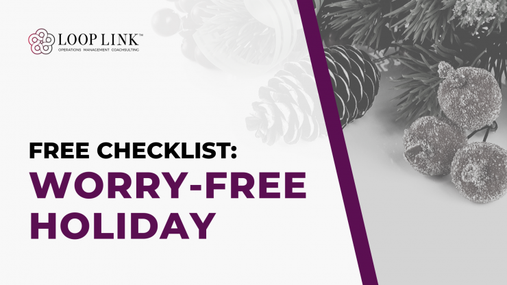 A Worry-Free Business Checklist For The Holidays