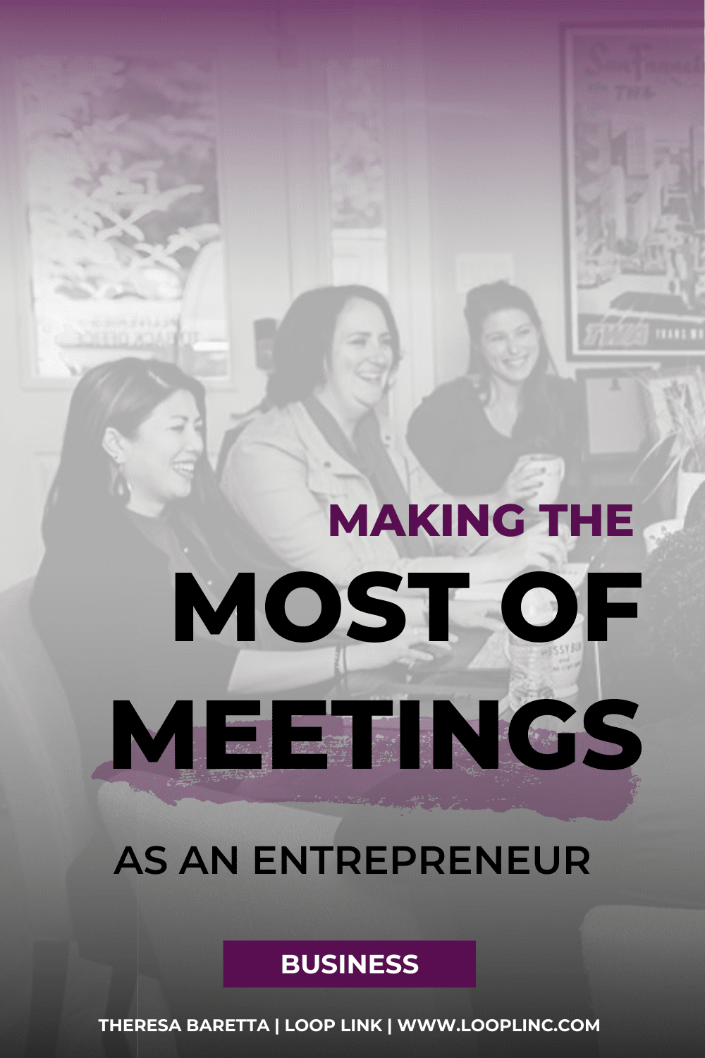 How To Make The Most Out Of Meetings As An Entrepreneur