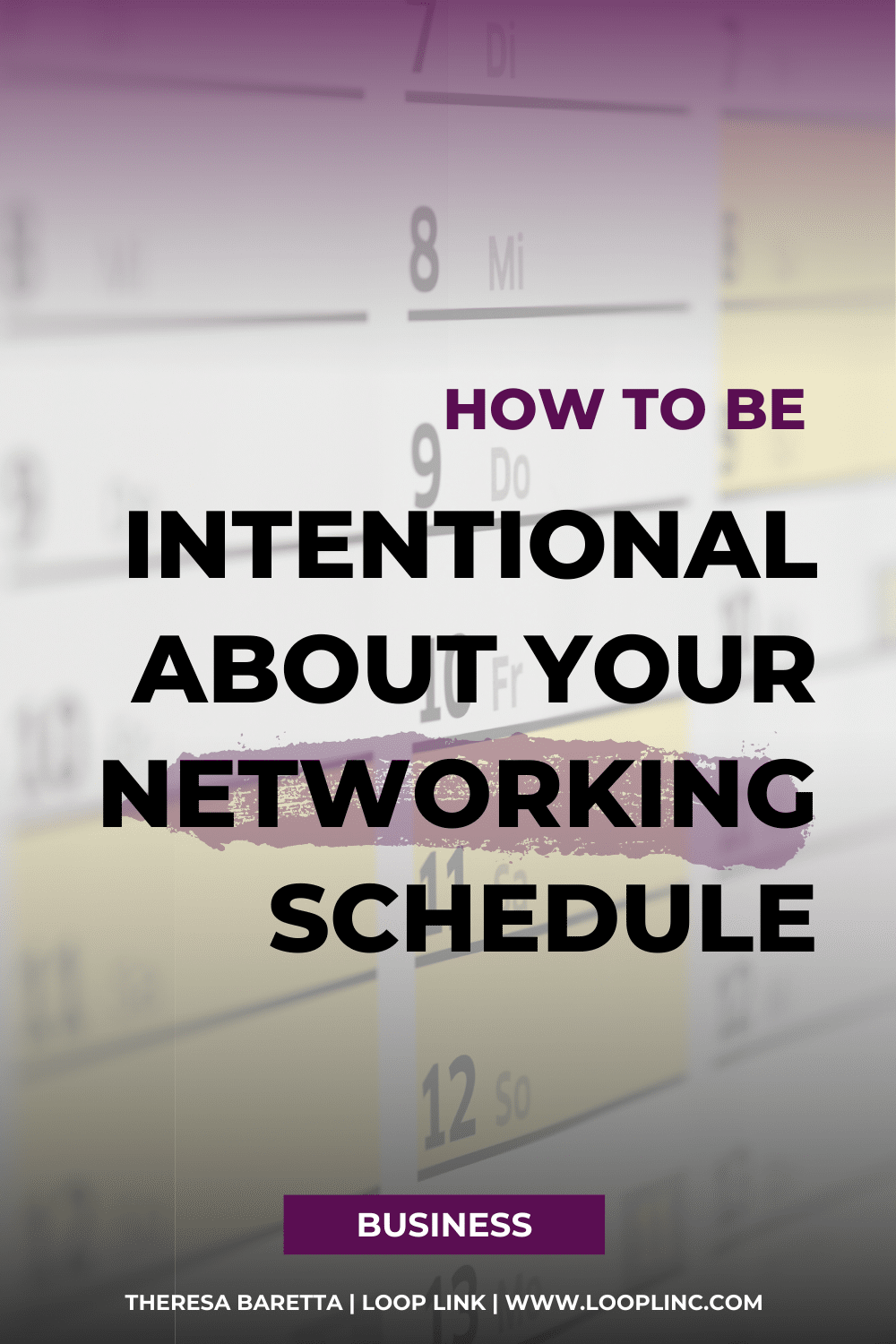 How To Be Intentional About Your Networking Schedule