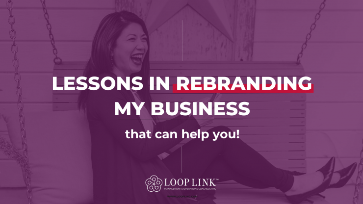 Lessons In Rebranding My Business