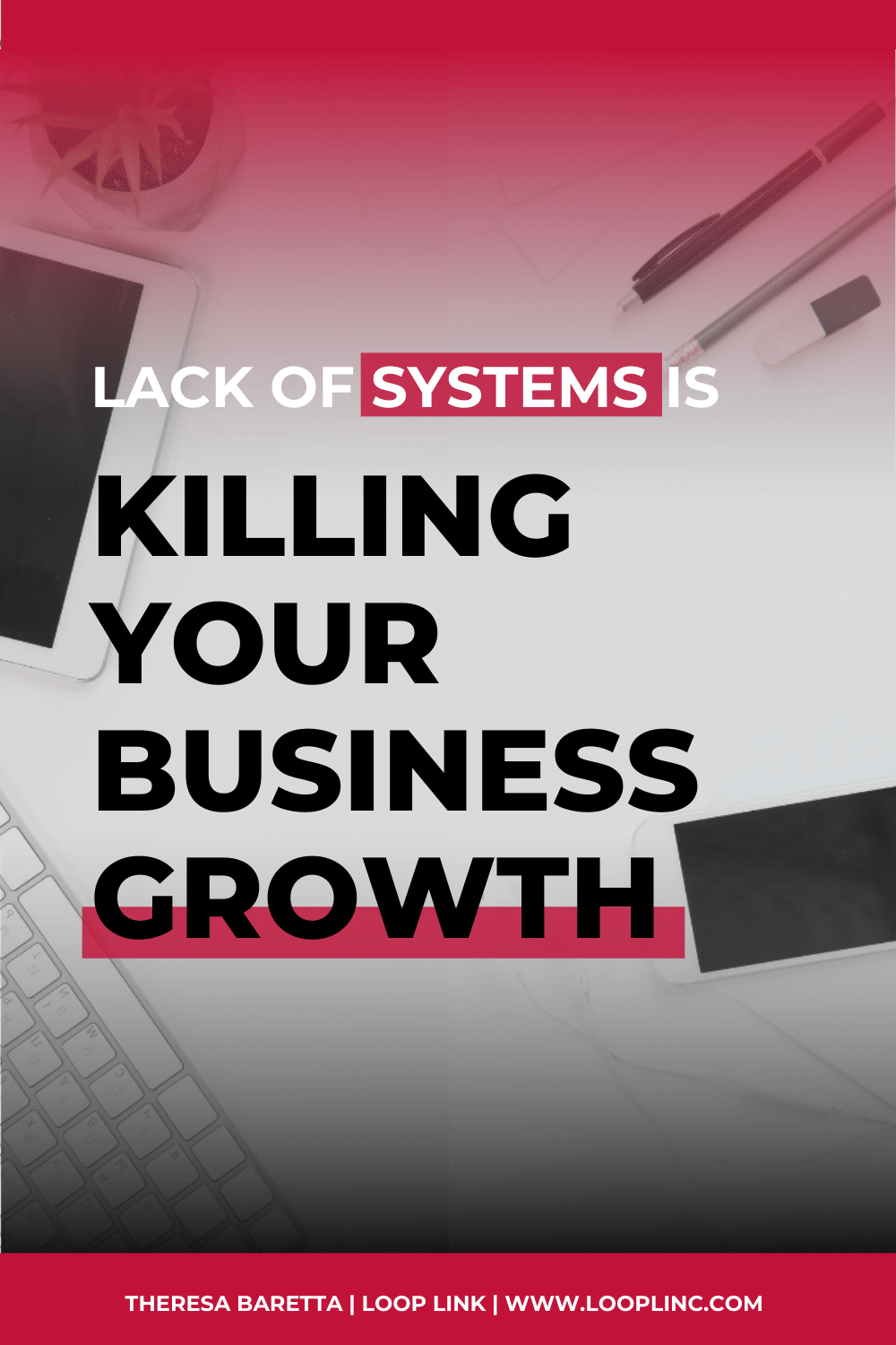 Lack of systems is killing your business growth
