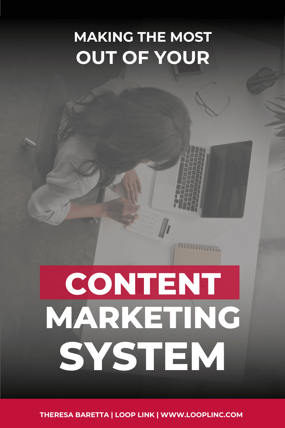 Making the most tout of your content marketing system