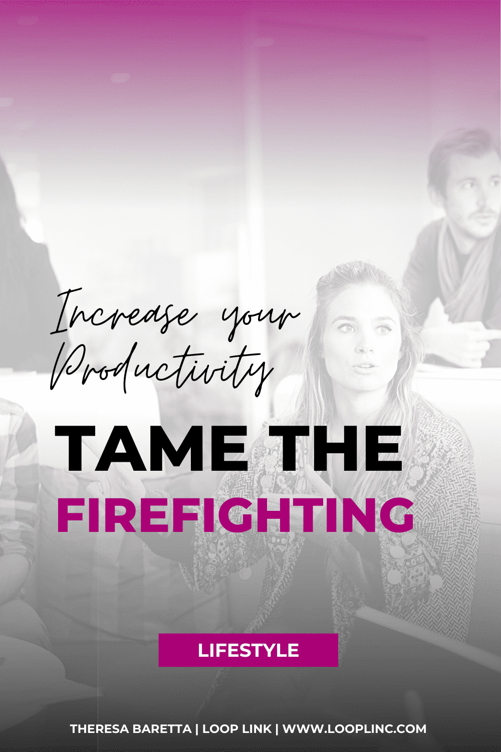 Increase Your Productivity and Tame The Firefighting