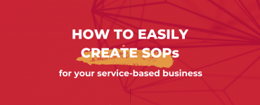 How to Easily Create SOPs for your Agency