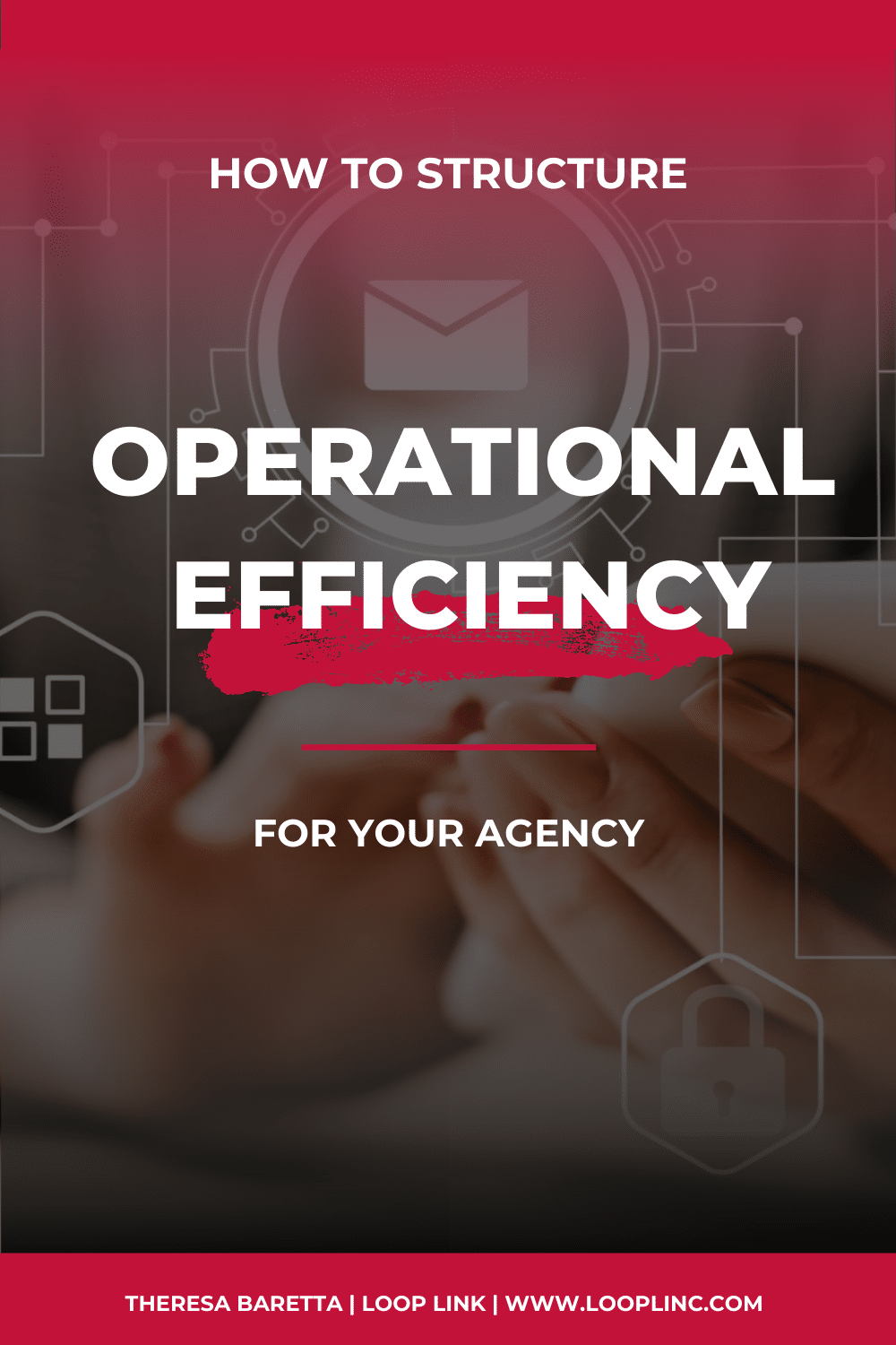 How to Structure Operational efficiency for agencies